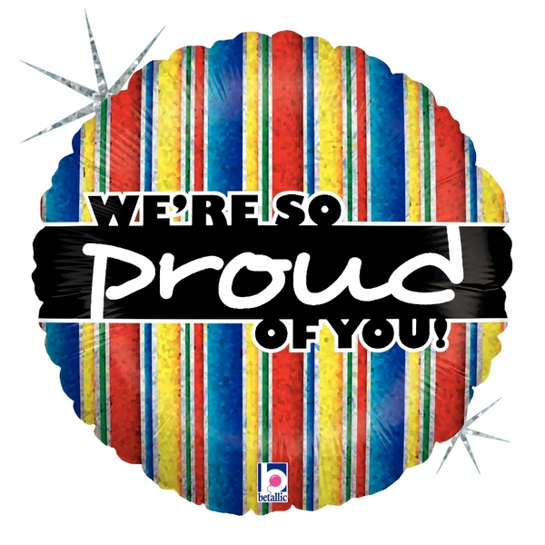 We’re So Proud of You Holographic Mylar balloon 18in