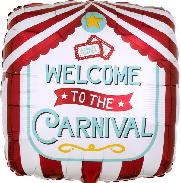 “ Welcome to the carnival” Mylar balloon