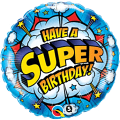 ” Have a super birthday” Mylar balloon